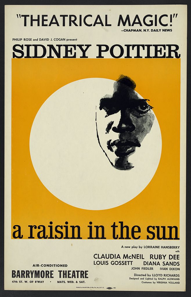 Theatrical poster for the 1959 Brodway presentation of A Raisin in the Sun by Lorraine Hansberry. The 1959 theatrical poster for "A Raisin in the Sun" by Lorraine Hansberryshows the face of African American actor Sidney Poitier highlighted in a white circle on a golden yellow ba