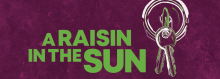 Poster for 2019 production of A Raisin in the Sun